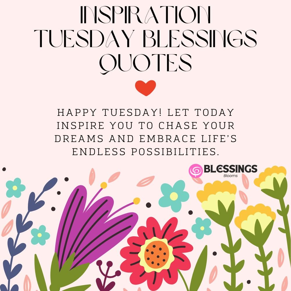 Inspiration Tuesday Blessings Quotes