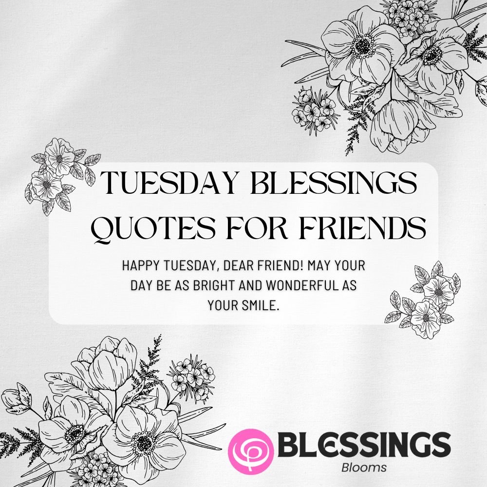 Tuesday Blessings Quotes for Friends