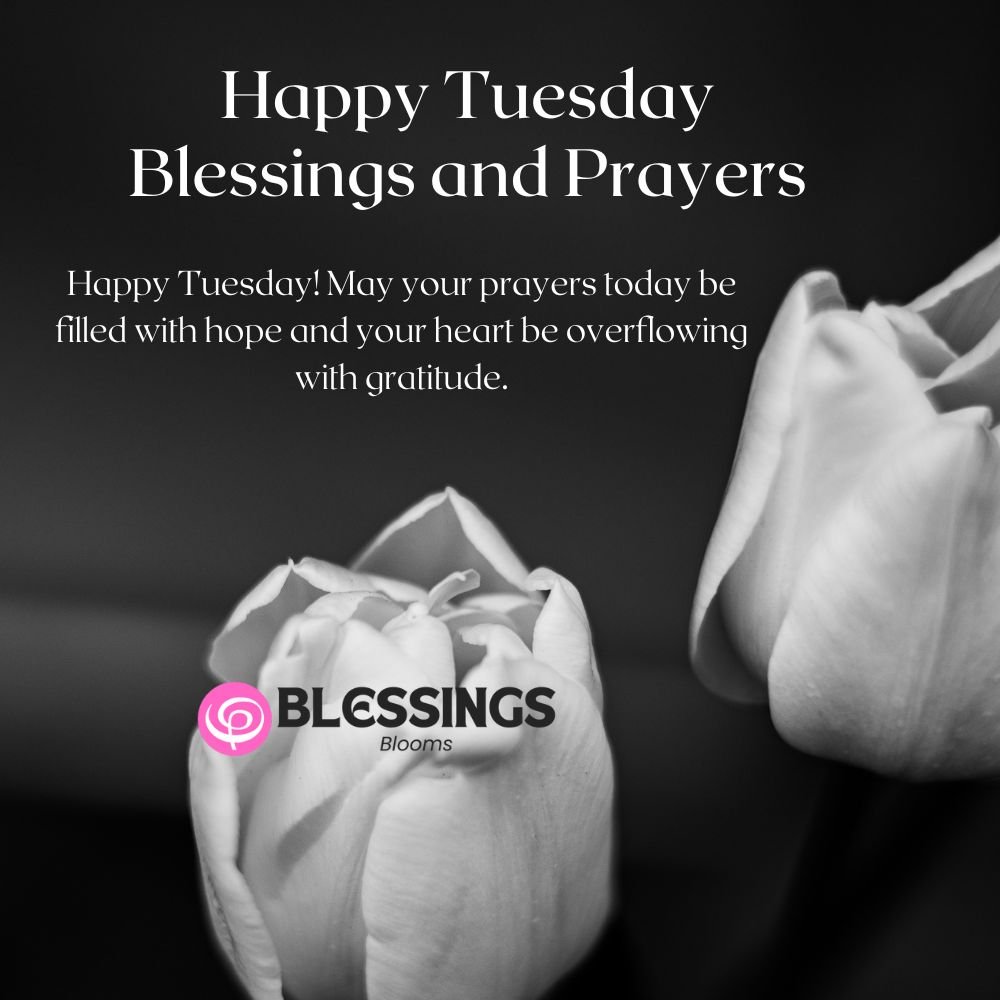 Happy Tuesday Blessings and Prayers