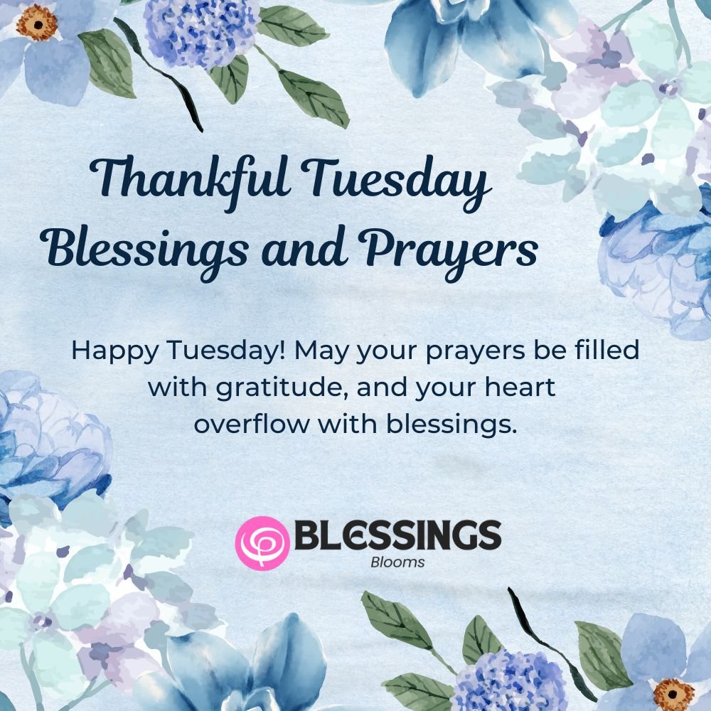 Thankful Tuesday Blessings and Prayers