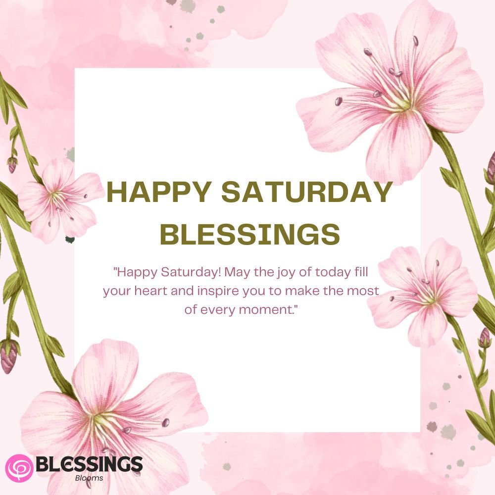 Happy Saturday Blessings