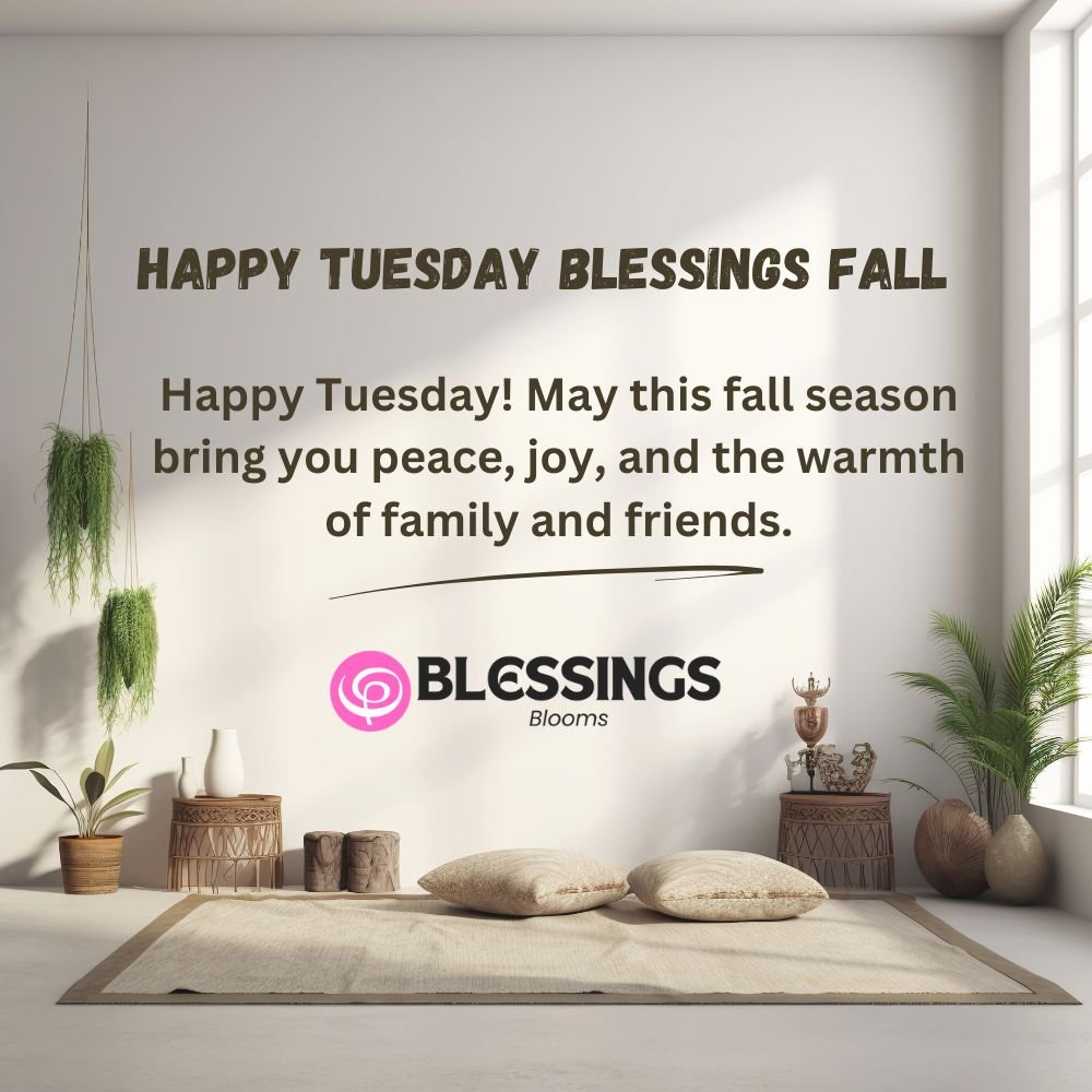 Happy Tuesday Blessings Fall