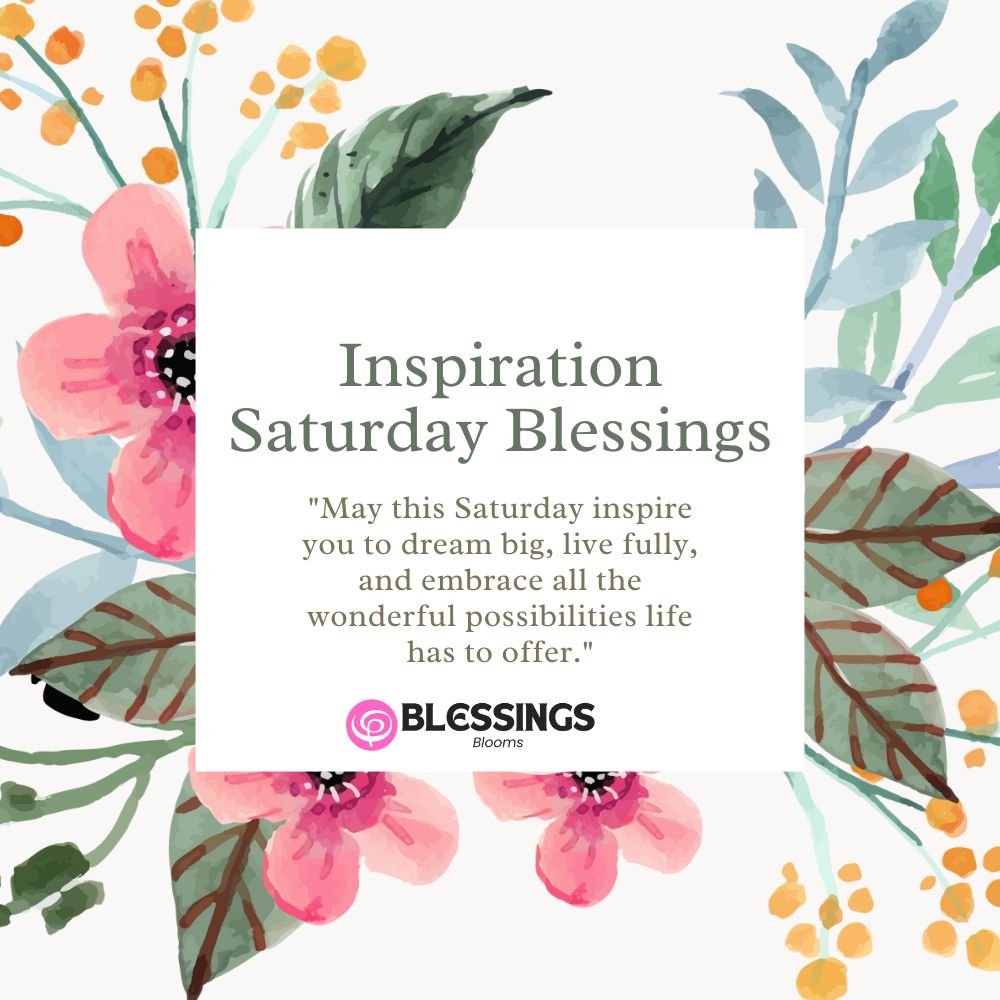 Inspiration Saturday Blessings