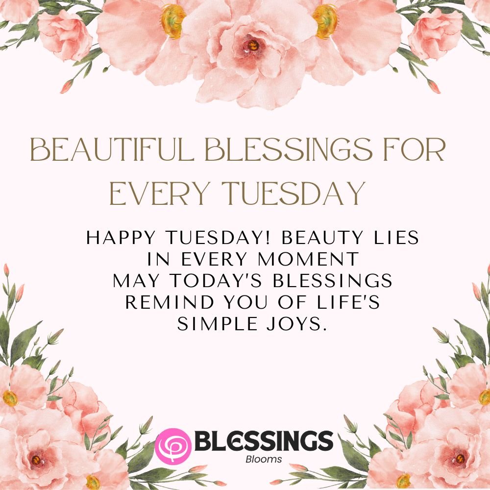 Beautiful Blessings for Every Tuesday