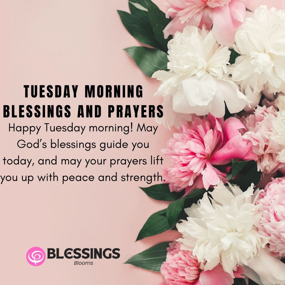 Tuesday Morning Blessings and Prayers