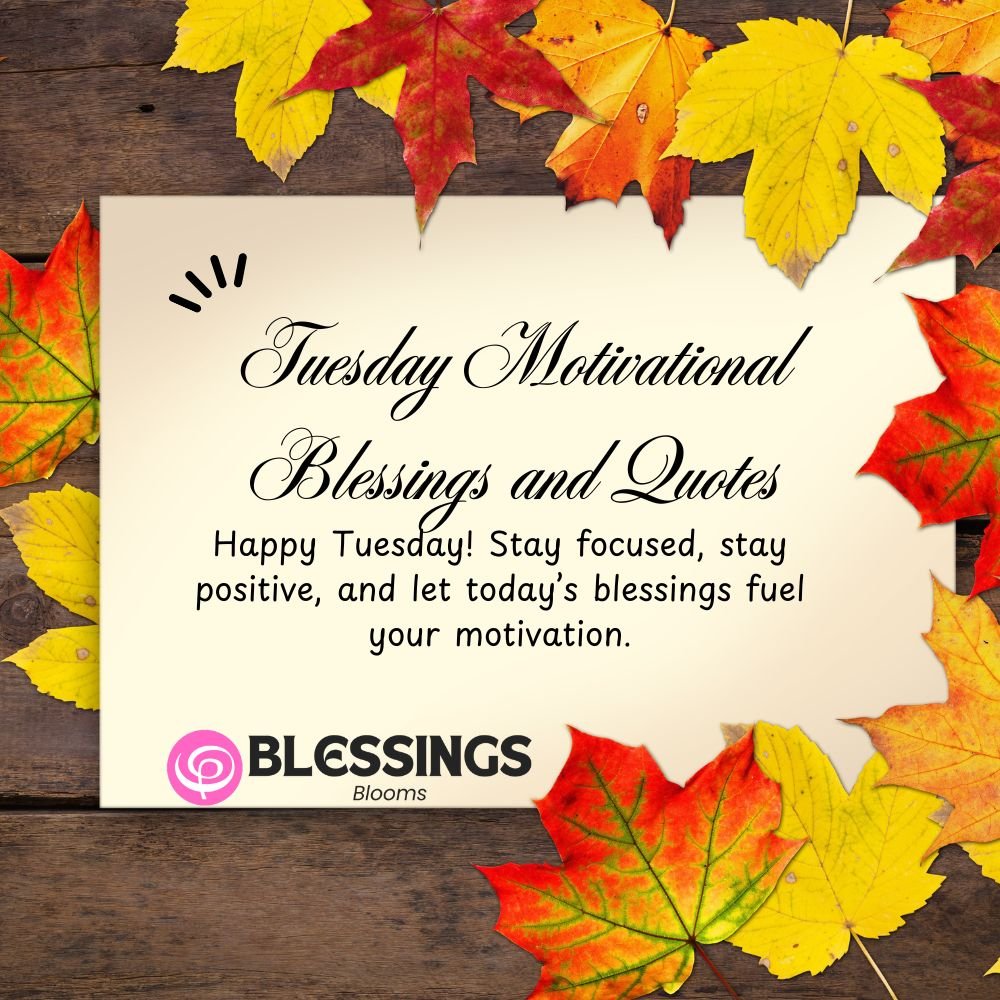 Tuesday Motivational Blessings and Quotes