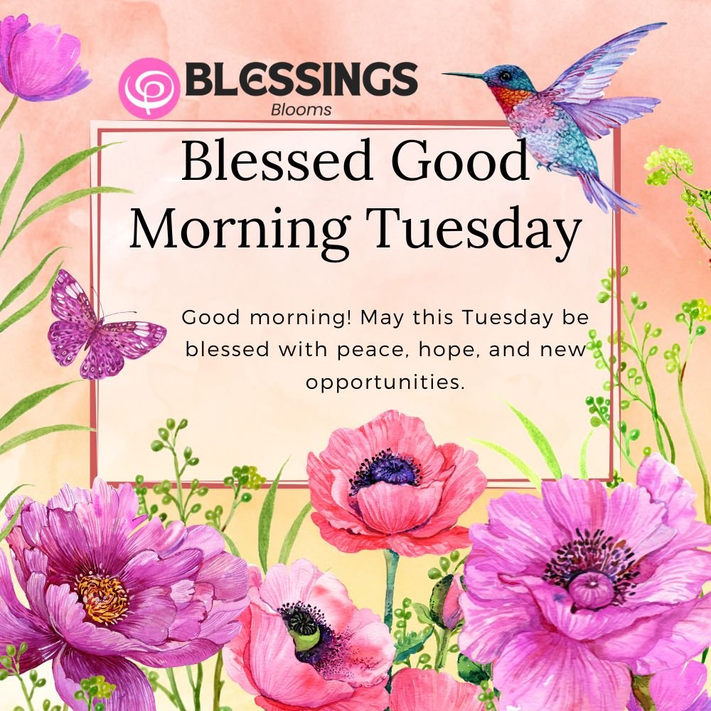 Blessed Good Morning Tuesday