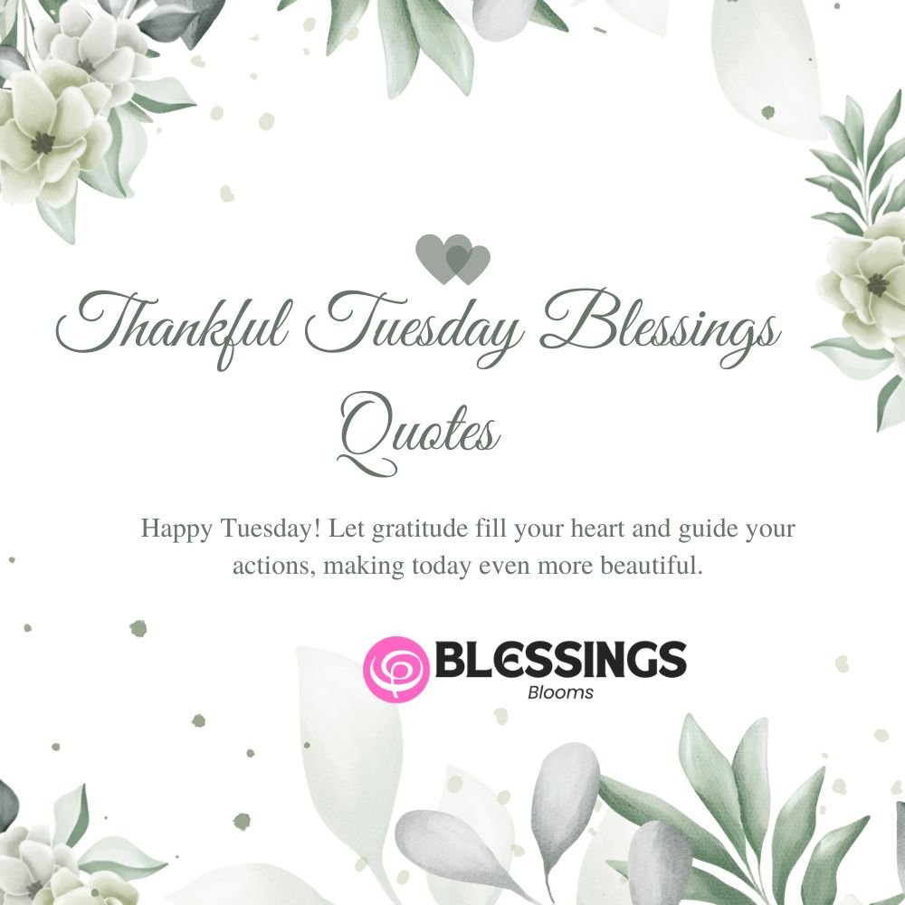 Thankful Tuesday Blessings Quotes