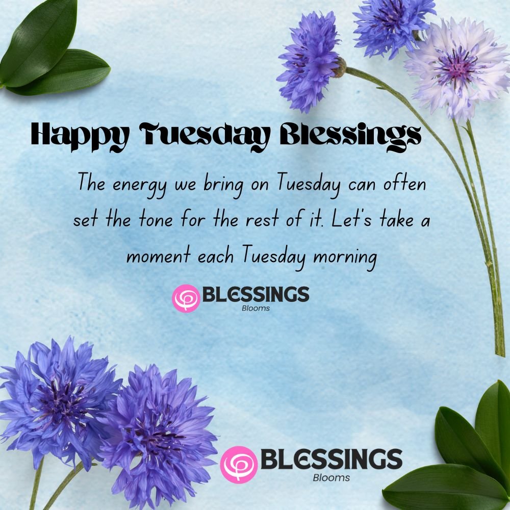 Happy Tuesday Blessings