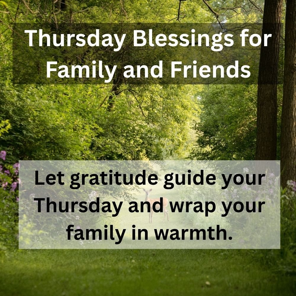 Let gratitude guide your Thursday and wrap your family in warmth.