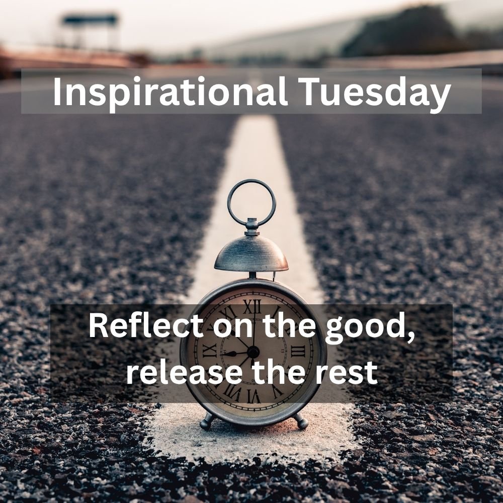 Reflect on the good, release the rest