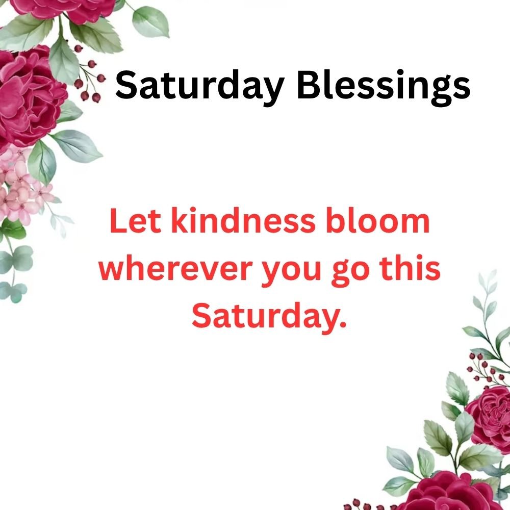 Saturday Blessings Filled with Divine