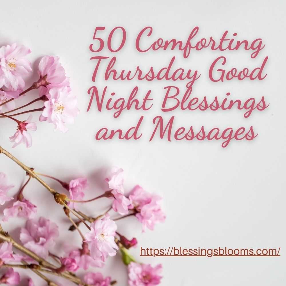 50 Comforting Thursday Good Night Blessings and Messages