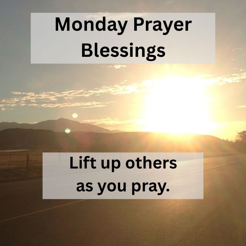 Lift up others as you pray.