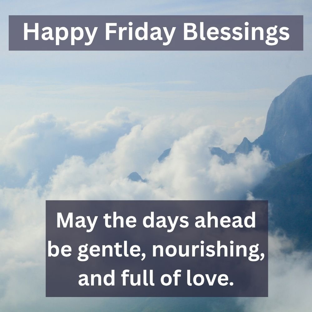 May the days ahead be gentle, nourishing, and full of love.