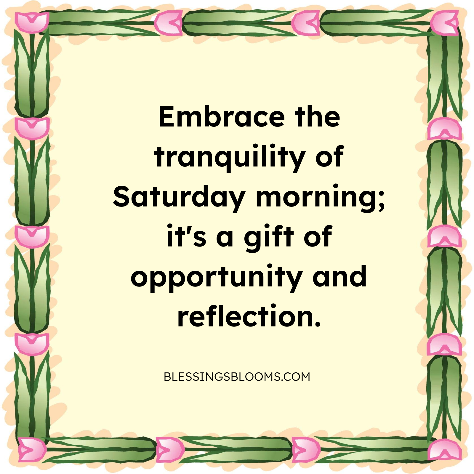 Saturday Morning Blessings