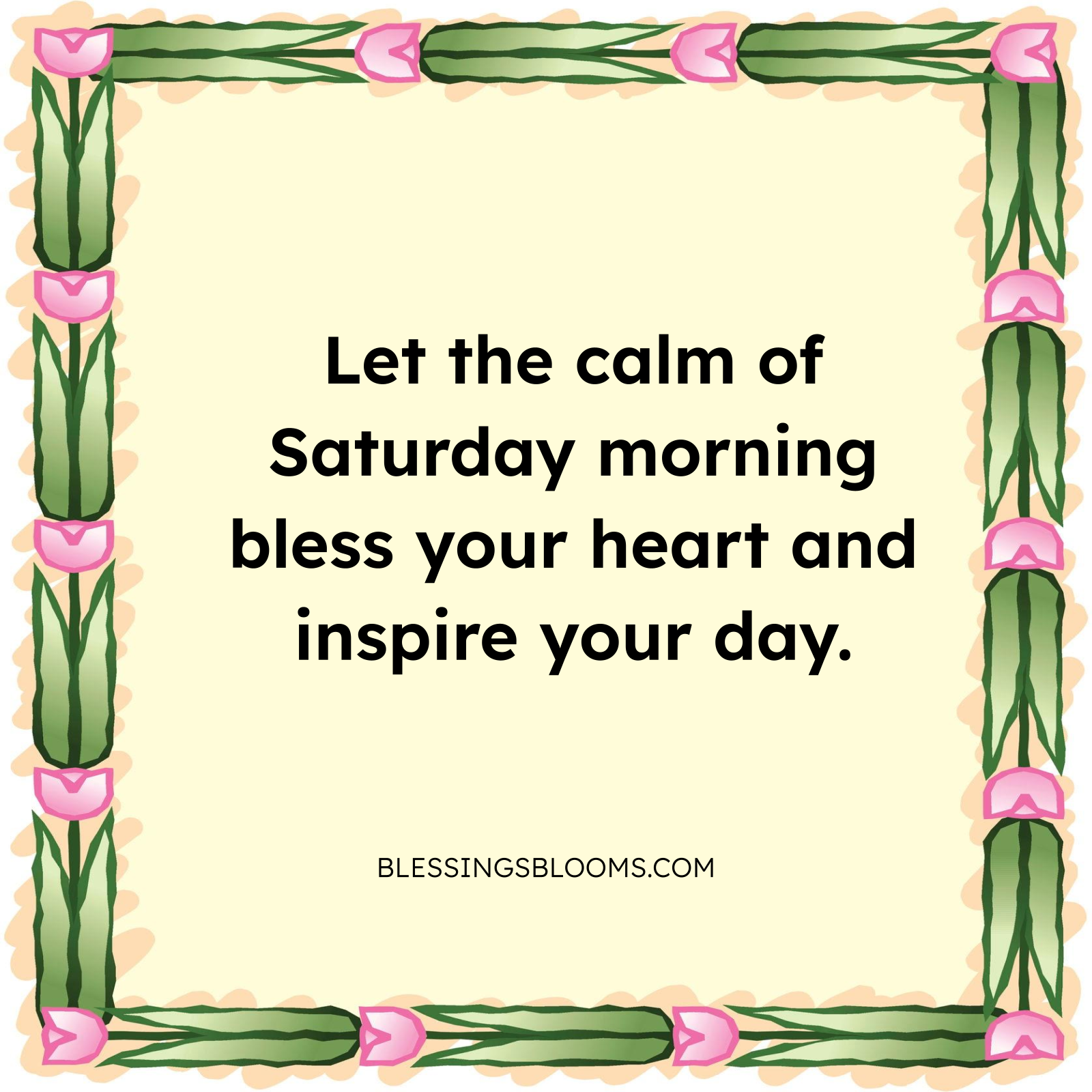 Saturday Morning Blessings