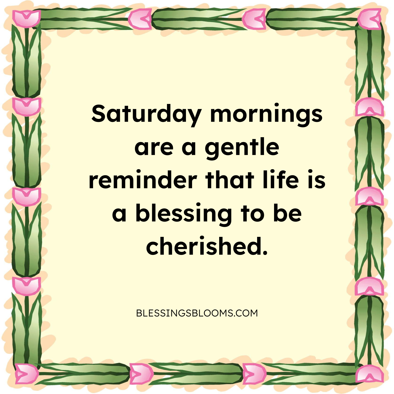 Saturday Morning Blessings