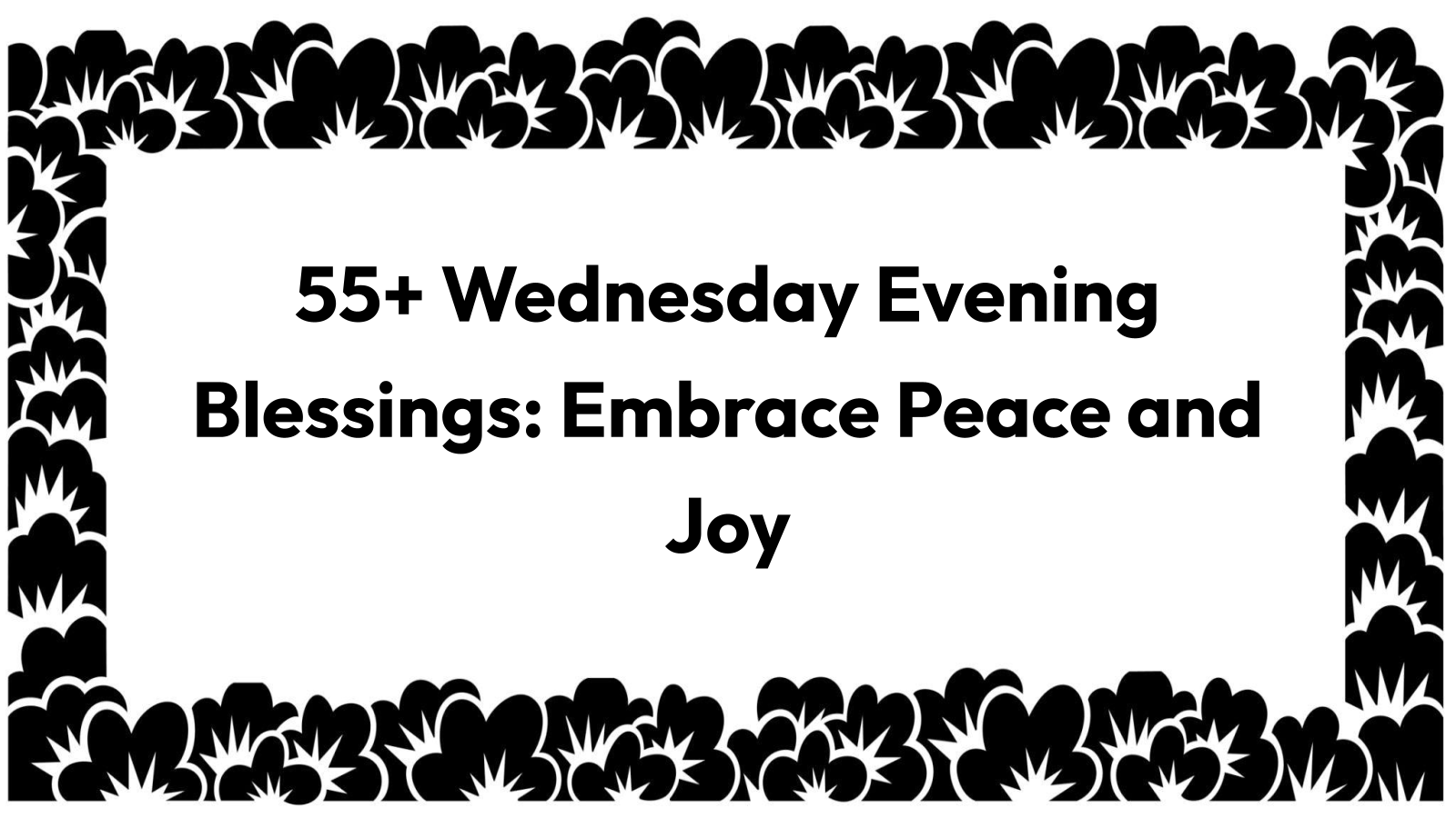 wednesday evening blessings