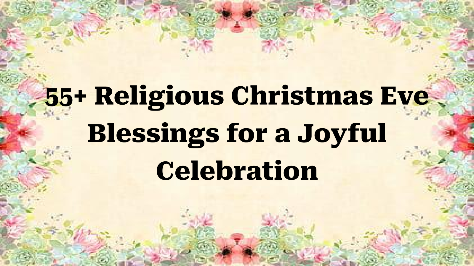 religious christmas eve blessings